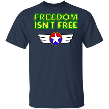 Load image into Gallery viewer, Freedom isn't free G500 T-Shirt
