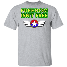 Load image into Gallery viewer, Freedom isn't free G500 T-Shirt
