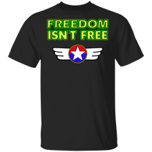 Load image into Gallery viewer, Freedom isn't free G500 T-Shirt
